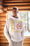 We Don't Die, We Prophesy Hoodie